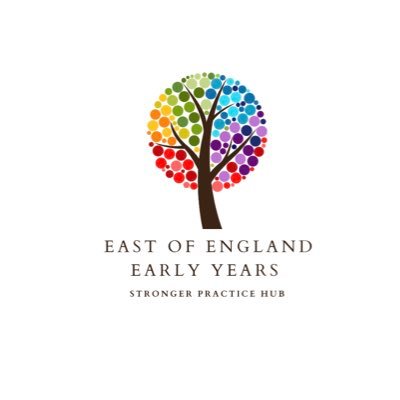 The East of England Early Years Stronger Practice Hub supporting the Early Years sector across Suffolk, Norfolk and Cambridgeshire.