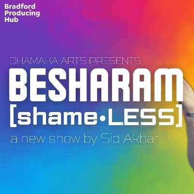 Creating unique colourful showz that celebrate the lives of queer people of colour in the UK, via the work of @SidAkbar88 Besharam Tour Dates TBA