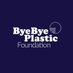Bye Bye Plastic Foundation (@byebyeplastic) Twitter profile photo
