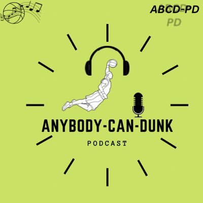 AnyBodyCanDunk Podcast🎙️🗣️