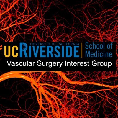 Vascular Surgery Interest Group @ University of California Riverside