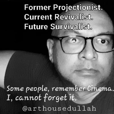 Former projectionist. Current revivalist. Future survivalist.