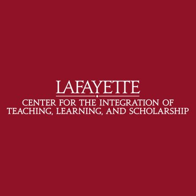 Center for the Integration of Teaching, Learning, & Scholarship @ Lafayette College - Partnering with faculty to support their work as teacher-scholars.