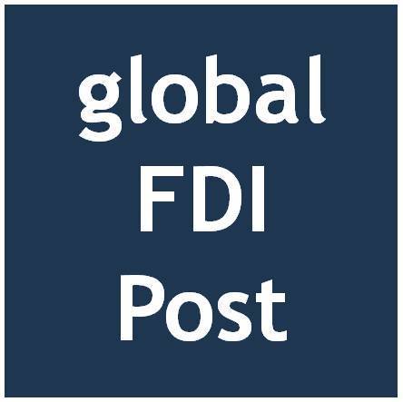 We post key global foreign direct investment (FDI)-related news and updates.