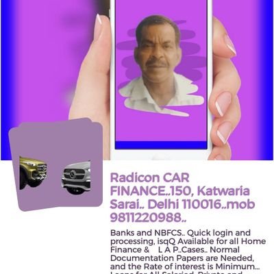 RADICON FINANCE... BANK LOANS & PRIVATE FINANCE AVAILABLE ON EASY EMI FOR ALL BRANDS OF NEW 🆕🚗 & USED 🚗 CARS.. HOME 🏠 FINANCE & LL.AA.PP..9811220988..