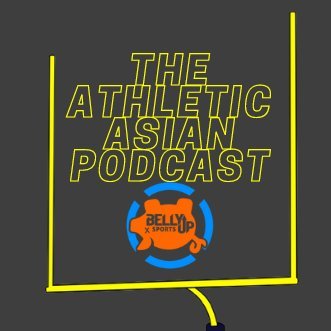 The Athletic Asian Podcast