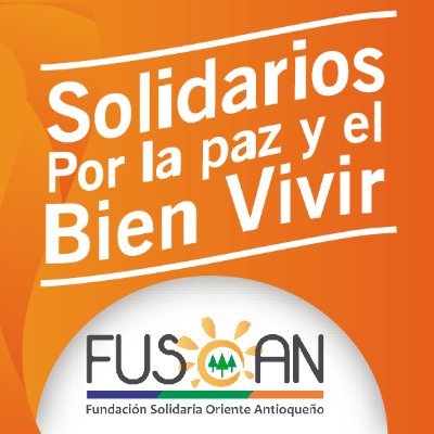 Fundación Solidaria Oriente Antioqueño, Solidarios por la Paz y el Bien vivir