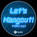 Let's Hangout! - 🎙A podcast for everyone✌️ (@letshangoutpod) Twitter profile photo Let's Hangout! - 🎙A podcast for everyone✌️ (@letshangoutpod) Twitter profile photo