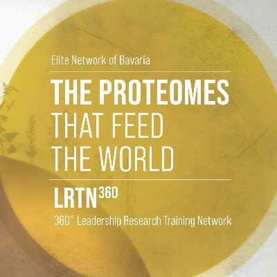 The Proteomes that Feed the World 
360° leadership research-training network (LRTN360) | Technical University of Munich @tu_muenchen | Elite Network of Bavaria