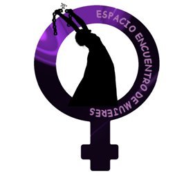 ESPACIO DE ENCUENTRO DE MUJERES: Somos feministas, en construcción de un pensamiento y una lucha contra el sistema heteropatriarcal/racial/de clase