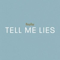 Tell Me Lies on Hulu(@tellmelieshulu) 's Twitter Profile Photo