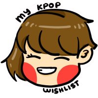 MyKPopWishlist(@MyKPop_Wishlist) 's Twitter Profile Photo