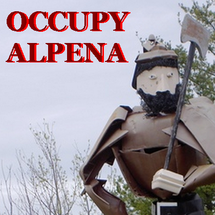 Occupy Alpena is here to show our support for the Occupy Wall Street movement from Alpena, Michigan and to discuss socioeconomic change in Northeastern Michigan