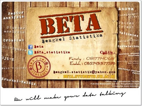 Bengkel Statistika (BETA) adalah Konsultasn Data yang terpercaya dan sangat terampil dalam mengolah, menganalisis dan menyajikan data ^^