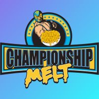 Championship Melt (@champmelt) 's Twitter Profile