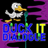 Duck it Dialogue(@Duckit_Dialogue) 's Twitter Profile Photo