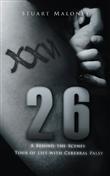 Stuart Maloney is an author, his memoir 26: A BEHIND-THE-SCENES TOUR OF LIFE WITH CEREBRAL PALSY is available to buy on Amazon.