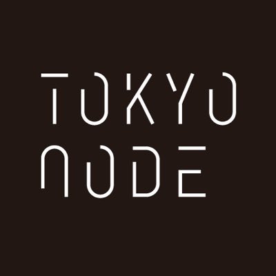 TOKYO NODE
