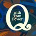 Q (@QwithTomPower) Twitter profile photo