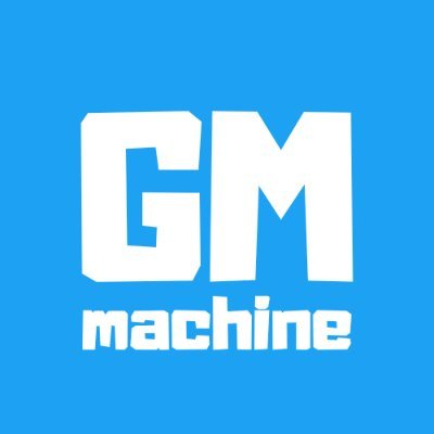 The Gm Machine - $GM