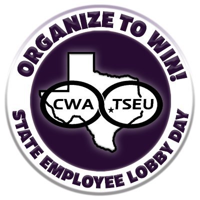 Texas State Employees Union (CWA Local 6186) - The strong, united voice of Texas state employees.