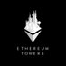 Ethereum Towers (@ethereumtowers) Twitter profile photo Ethereum Towers (@ethereumtowers) Twitter profile photo