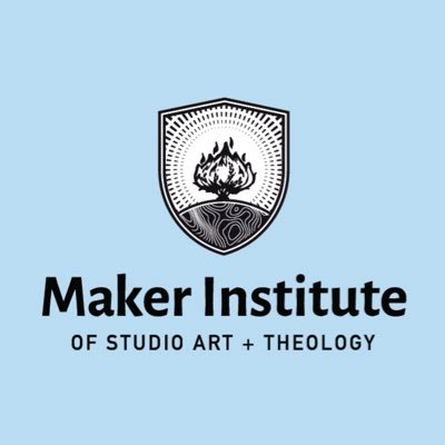 Maker Institute of Studio Art + Theology