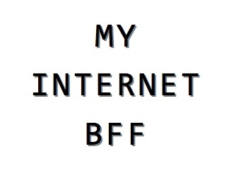 MyInternetBFF's profile picture. You never have a fucking reason to be lonely, because I'm fucking here for you.