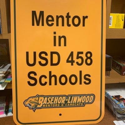 Unique Basehor-Linwood USD 458 school-based mentoring initiative since  district wide startup 2000; MENTOR (EEPM); MENTOR KANSAS Gold Standards & KSDE.