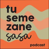 TusemeZane Sasa Podcast (@tusemezanesasa) 's Twitter Profile Photo