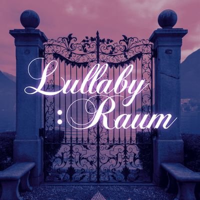 Lullaby : Raumさんのプロフィール画像