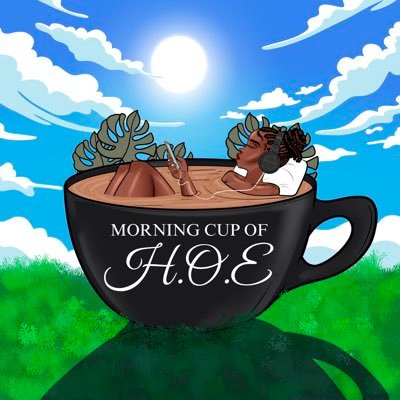 Morning Cup of H.O.E. Podcast •••