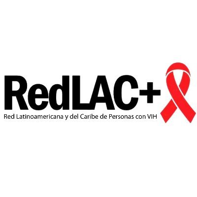 Red Latinoamericana y del Caribe de Personas con VIH - RedLAC+, organización con 25 años en incidencia por los derechos humanos en nuestra región.