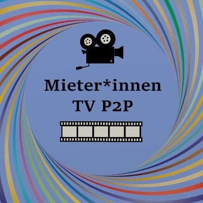 Von Mieter*innen für Mieter*innen 
YouTube: Mieter*innen TV P2P
https://t.co/N9VGunvXv6
