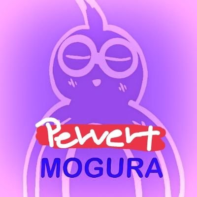 Ecchi & Smut Mogura Profile