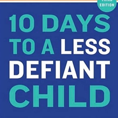 Author: 10 Days to a Less Defiant Child