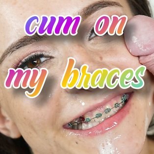 Teen Girls With Braces Share Cumshots - Cum on my Braces (@cumonmybraces) / Twitter