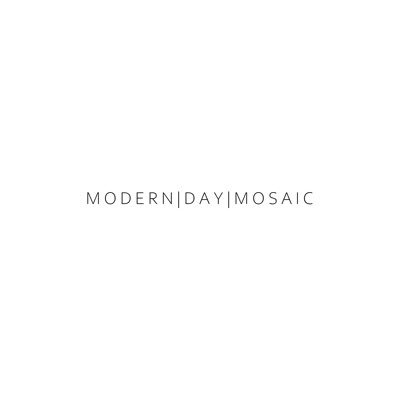 ＭＯＤＥＲＮ | ＤＡＹ | ＭＯＳＡＩＣ