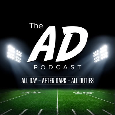 🎙🏆🏈 All Day / After Dark / All Duties - We get it! This talk show style pod is for ADs by ADs! Co-hosted by @ADFreddy & @coachpaine plus some special guests!