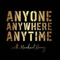 “ANYONE, ANYWHERE, ANYTIME” with Marchant Kenney (@anytimemarchant) 's Twitter Profile
