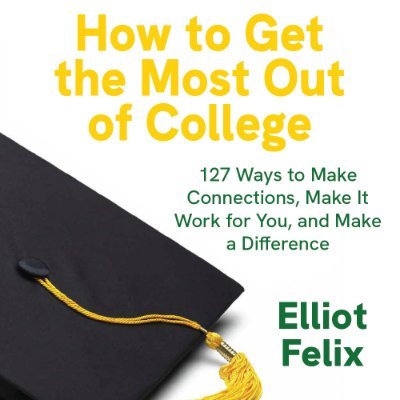 It's not just where but how you go to college! This book by @elliotfelix has proven, practical tips for students to find their place, people, program, and path.