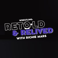 Wrestling: Retold & Relived with Richie Mars (@retoldrichie) 's Twitter Profile