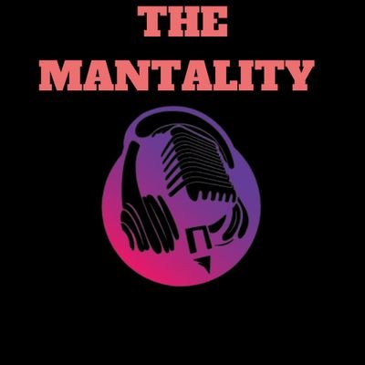 The Mantality