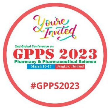 Program Director of 2nd Global Conference on Pharmacy and Pharmaceutical Science (#GPPS 2023) to be held from March 16-17, 2023 in #Bangkok