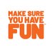 Make Sure You Have Fun™ (@makesureyouhave) Twitter profile photo Make Sure You Have Fun™ (@makesureyouhave) Twitter profile photo