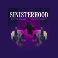 Sinisterhood (@sinisterhoodpod) 's Twitter Profile