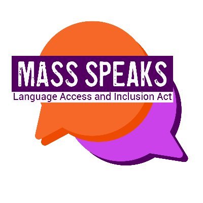 A coalition advocating for the passage of An Act Relative to Language Access and Inclusion (H.3084/S.1990) in Massachusetts