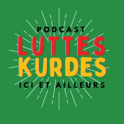 A travers ce podcast nous vous invitons à prendre conscience de la puissance transformatrice des luttes kurdes.