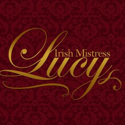 HAPPILY OWNED, AND THE PROPERTY OF IRISH MISTRESS LUCY.