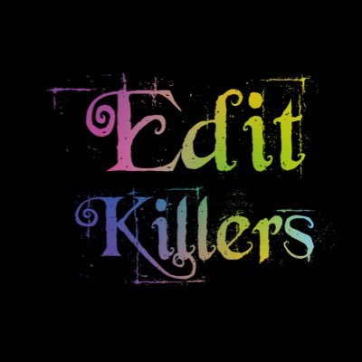 The Edit Killers